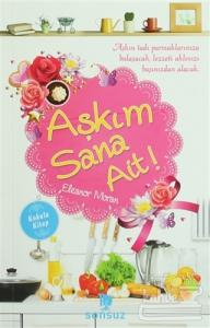 Aşkım Sana Ait! (Kokulu Kitap)