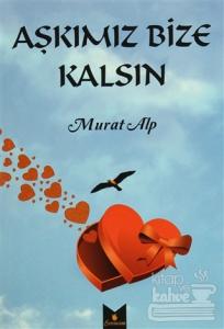 Aşkımız Bize Kalsın