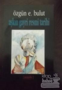 Aşkın Gayri Resmi Tarihi