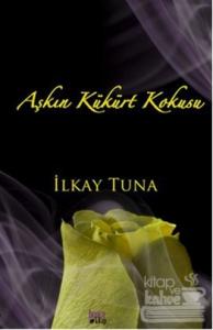 Aşkın Kükürt Kokusu