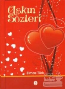 Aşkın Sözleri (Ciltli)