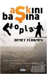 Aşkını Başına Topla