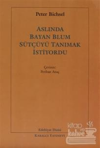 Aslında Bayan Blum Sütçüyü Tanımak İstiyordu