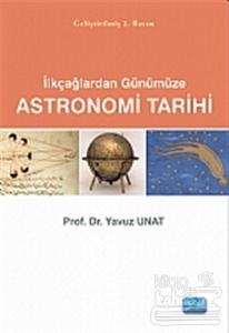 Astronomi Tarihi: İlkçağlardan Günümüze