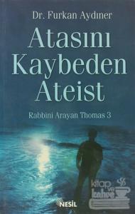 Atasını Kaybeden Ateist
