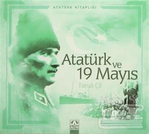 Atatürk ve 19 Mayıs