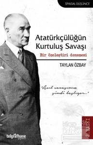 Atatürkçülüğün Kurtuluş Savaşı