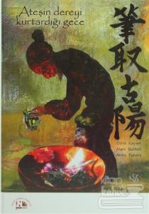 Ateşin Dereyi Kurtardığı Gece (Ciltli)