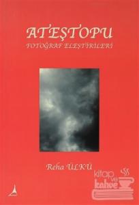 Ateştopu Fotoğraf Eleştirileri