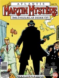 Atlantis Martin Mystere Yeni Seri Sayı: 66 Rick's Club Da Katliam İmkansızlıklar Dedektifi