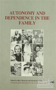 Autonomy And Dependence In The Family Turkey And Sweden In Critical Perspective