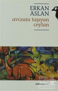 Avcısını Taşıyan Ceylan