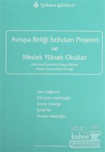 Avrupa Birliği İstihdam Projeleri ve Meslek Yüksek Okulları