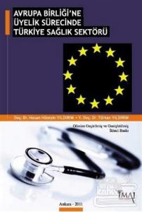 Avrupa Birliği'ne Üyelik Sürecinde Türkiye Sağlık Sektörü