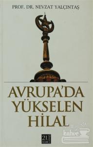 Avrupa'da Yükselen Hilal ve İslam Korkusu