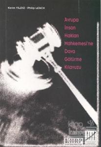 Avrupa İnsan Hakları Mahkemesi'ne Dava Götürme Kılavuzu