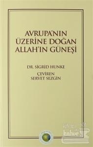 Avrupa'nın Üzerine Doğan Allah'ın Güneşi