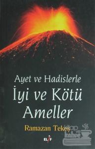 Ayet Ve Hadislerle İyi Ve Kötü Ameller
