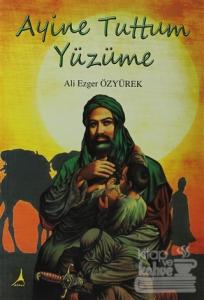 Ayine Tuttum Yüzüme