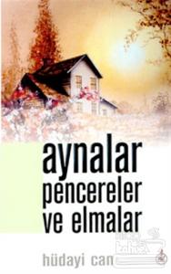 Aynalar Pencereler ve Elmalar Meseller, Misaller, Masallar