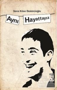 Aynı Hayattayız