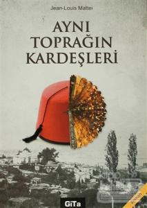 Aynı Toprağın Kardeşleri