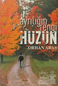 Ayrılığın Rengi Hüzün