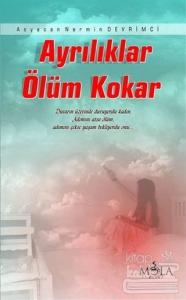 Ayrılıklar Ölüm Kokar