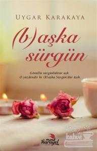 (B)aşka Sürgün