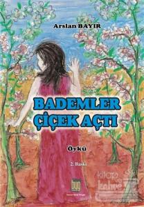Bademler Çiçek Açtı