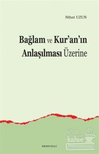 Bağlam ve Kur'an'ın Anlaşılması Üzerine
