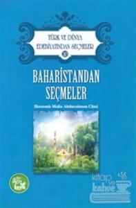 Baharistandan Seçmeler - Türk ve Dünya Edebiyatından Seçmeler 20