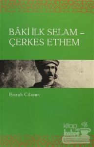 Baki İlk Selam - Çerkes Ethem