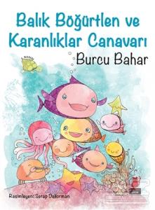 Balık Böğürtlen ve Karanlıklar Canavarı