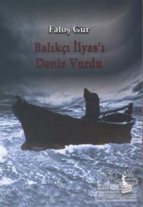Balıkçı İlyas'ı Deniz Vurdu