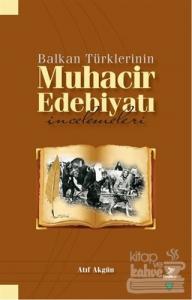 Balkan Türklerinin Muhacir Edebiyatı İncelemeleri