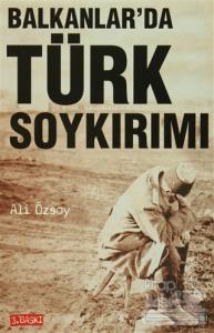 Balkanlar'da Türk Soykırımı