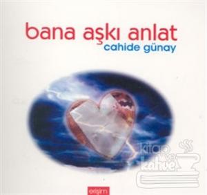 Bana Aşkı Anlat
