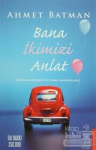 Bana İkimizi Anlat