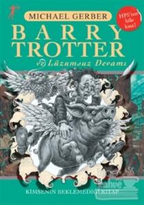 Barry Trotter ve Lüzumsuz Devamı Kimsenin Beklemediği Kitap