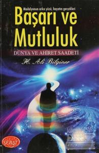 Başarı ve Mutluluk Dünya ve Ahiret Saadeti