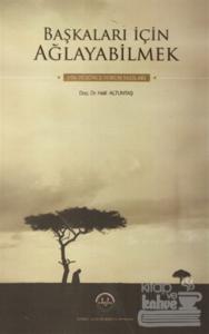 Başkaları İçin Ağlayabilmek