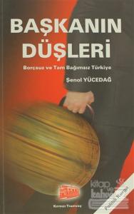 Başkanın Düşleri