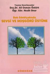 Batı Edebiyatında Sevgi ve Hoşgörü Üstüne