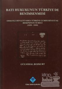 Batı Hukukunun Türkiye'de Benimsenmesi (Ciltli)
