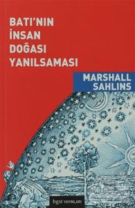 Batı'nın İnsan Doğası Yanılsaması