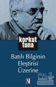 Batılı Bilginin Eleştirisi Üzerine
