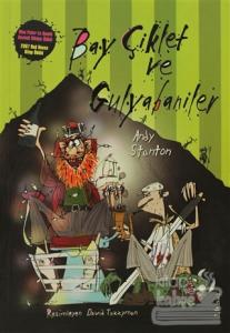 Bay Çiklet ve Gulyabaniler