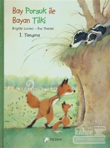 Bay Porsuk ile Bayan Tilki - 1 Tanışma (Ciltli)