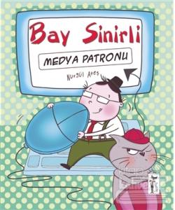 Bay Sinirli - Medya Patronu